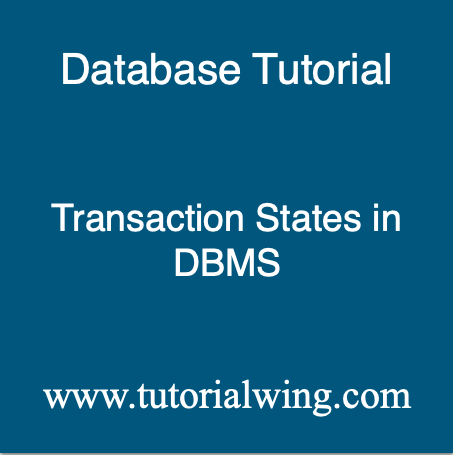 Transaction States in DBMS With Example - Tutorialwing